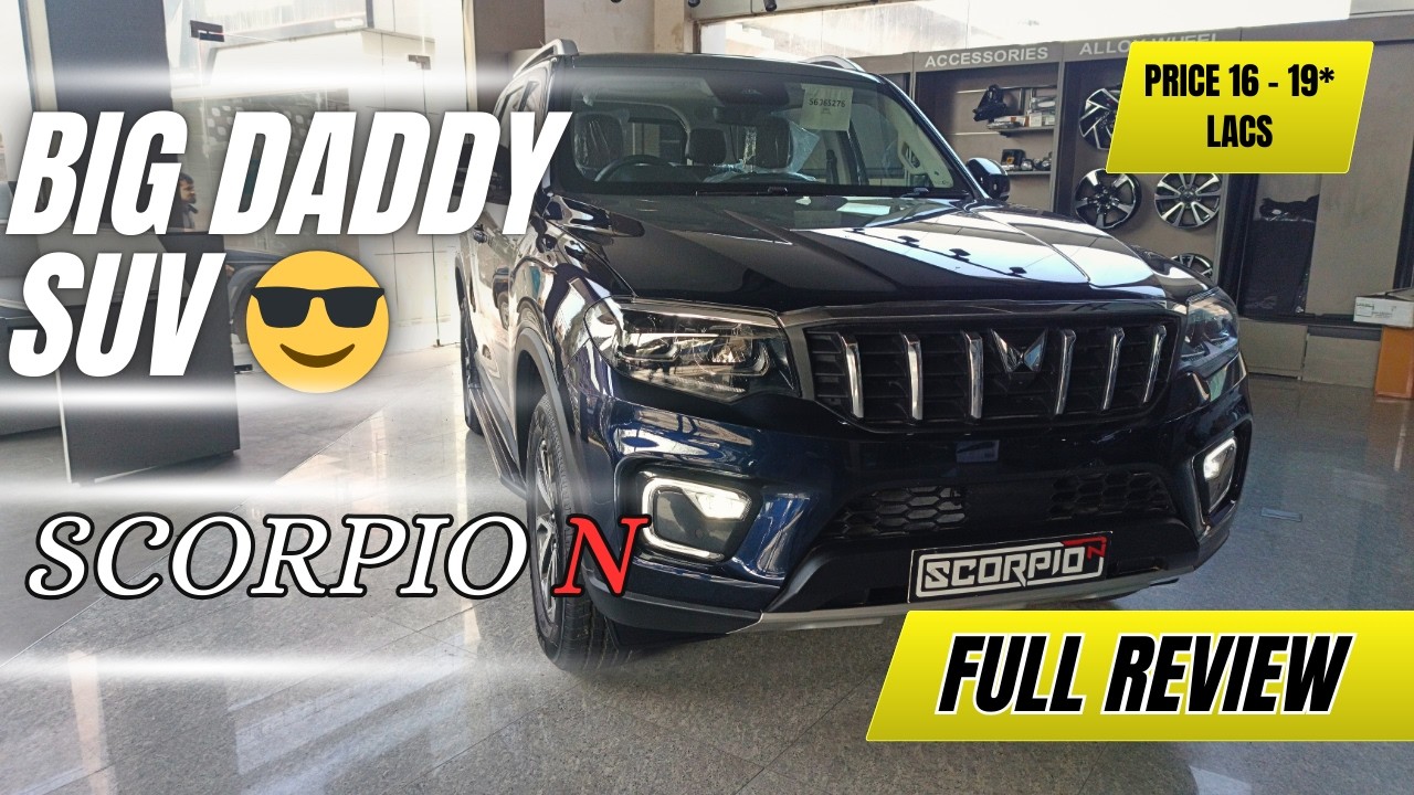 Scorpio N Z8L – Big Daddy SUV? Honest Walkaround Review