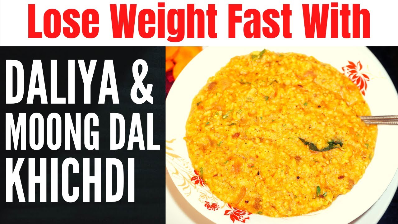 Lose Weight Fast with Daliya Khichdi Recipe | Moong Dal Khichdi for Weight Loss – Vibrant Varsha