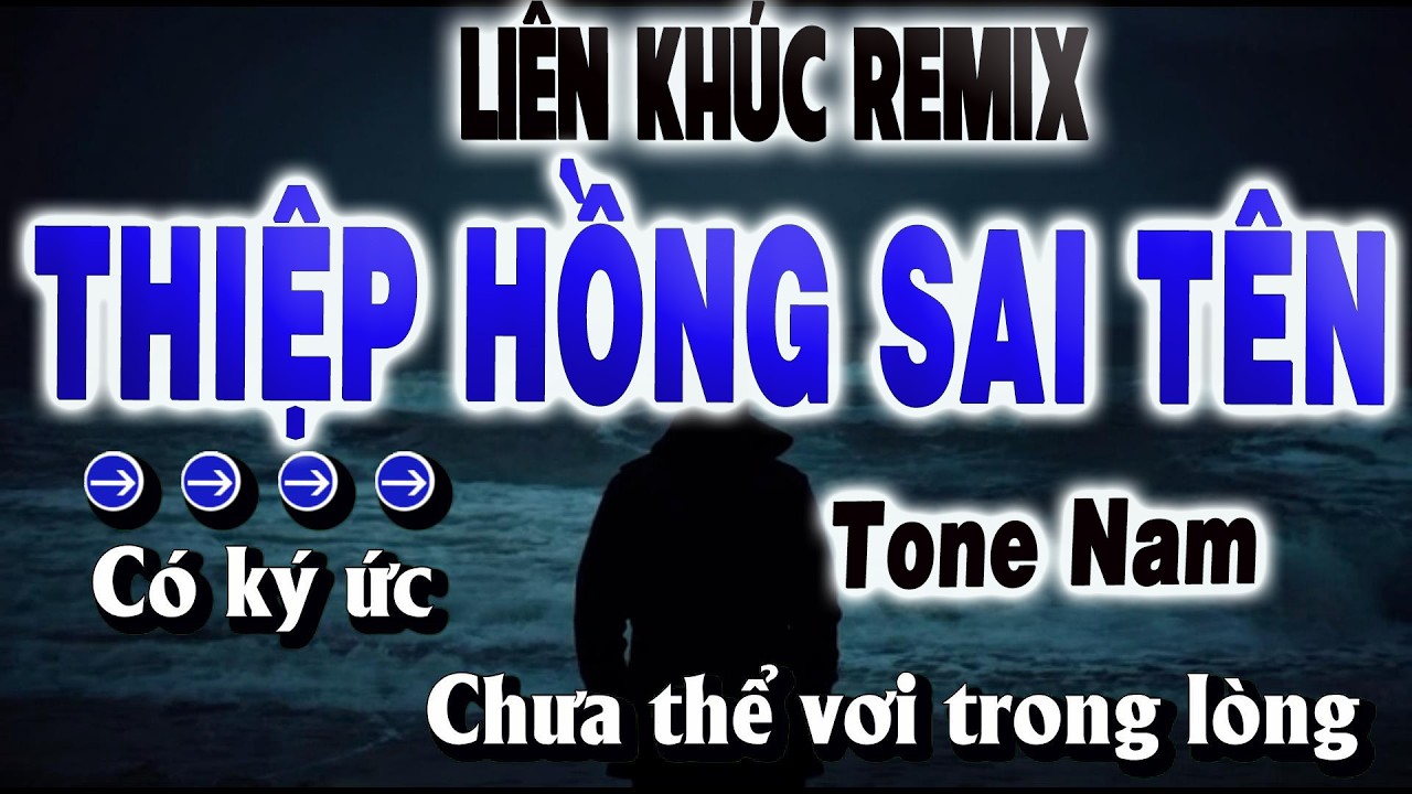 Liên Khúc : Thiệp Hồng Sai Tên - Karaoke Remix Tone Nam Dễ Hát