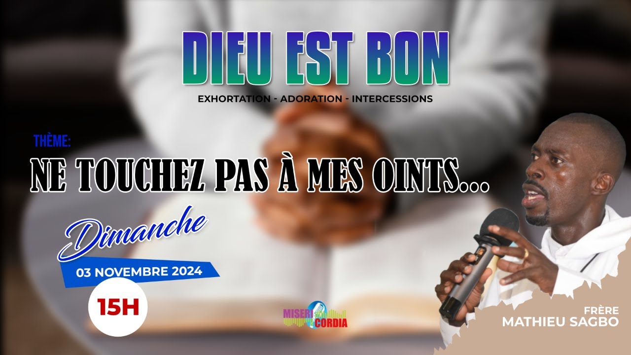 DIEU EST BON du dimanche 03 novembre 2024