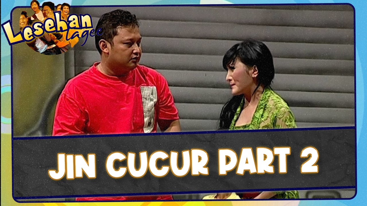 Jin Cucur Part 2 | Lesehan Lagee