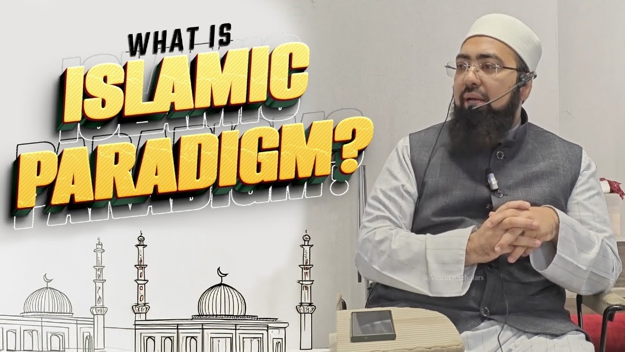 What is an Islamic Paradigm