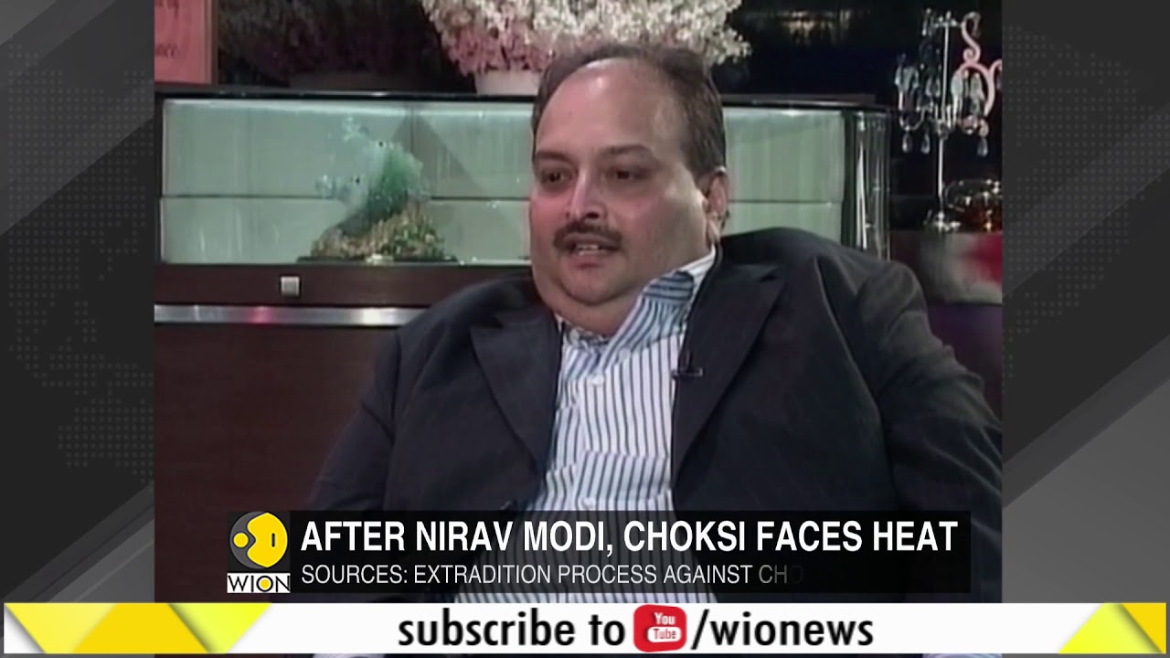 Extradition process against fugitive Mehul Choksi underway: Sources