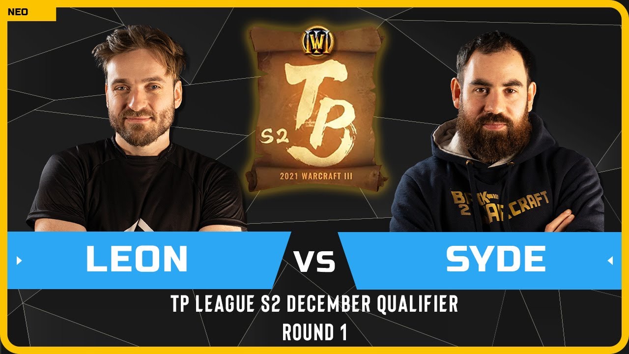 WC3 - [HU] Leon vs SyDe [HU] - Round 1 - TP League S2 Monthly 4