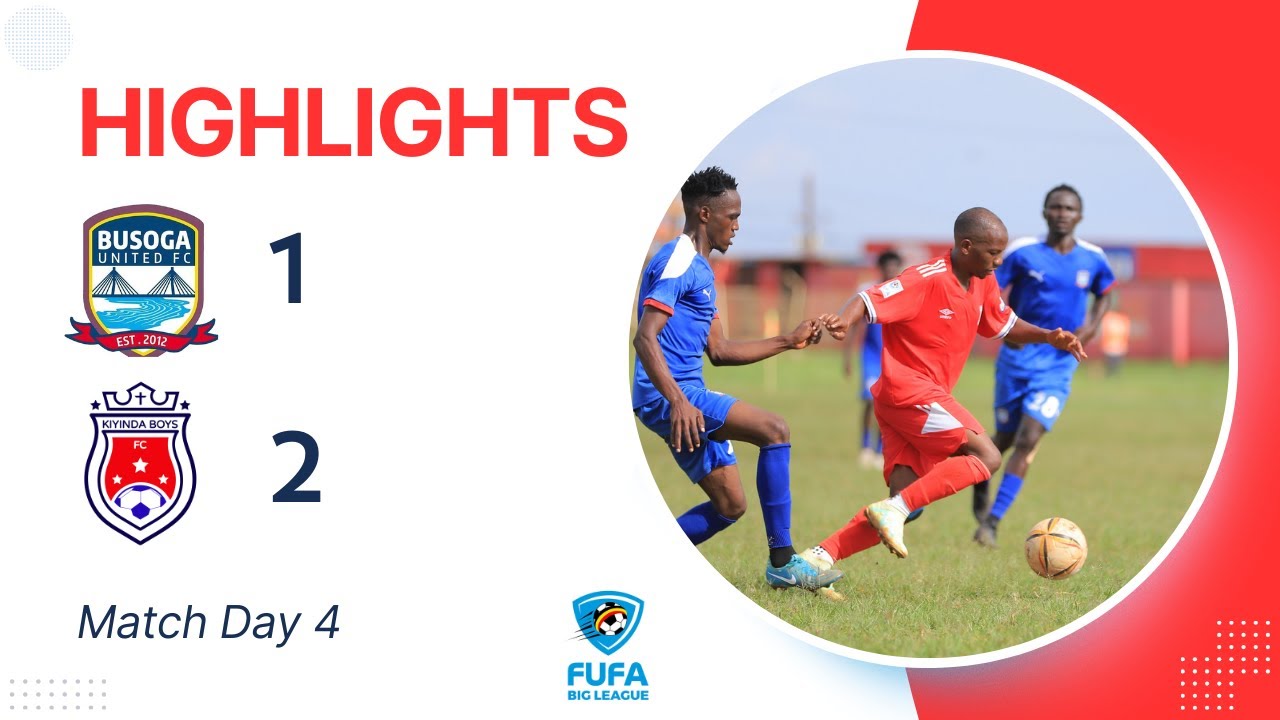 BUSOGA UNITED - KIYINDA BOYS FC 1-2 | HIGHLIGHTS