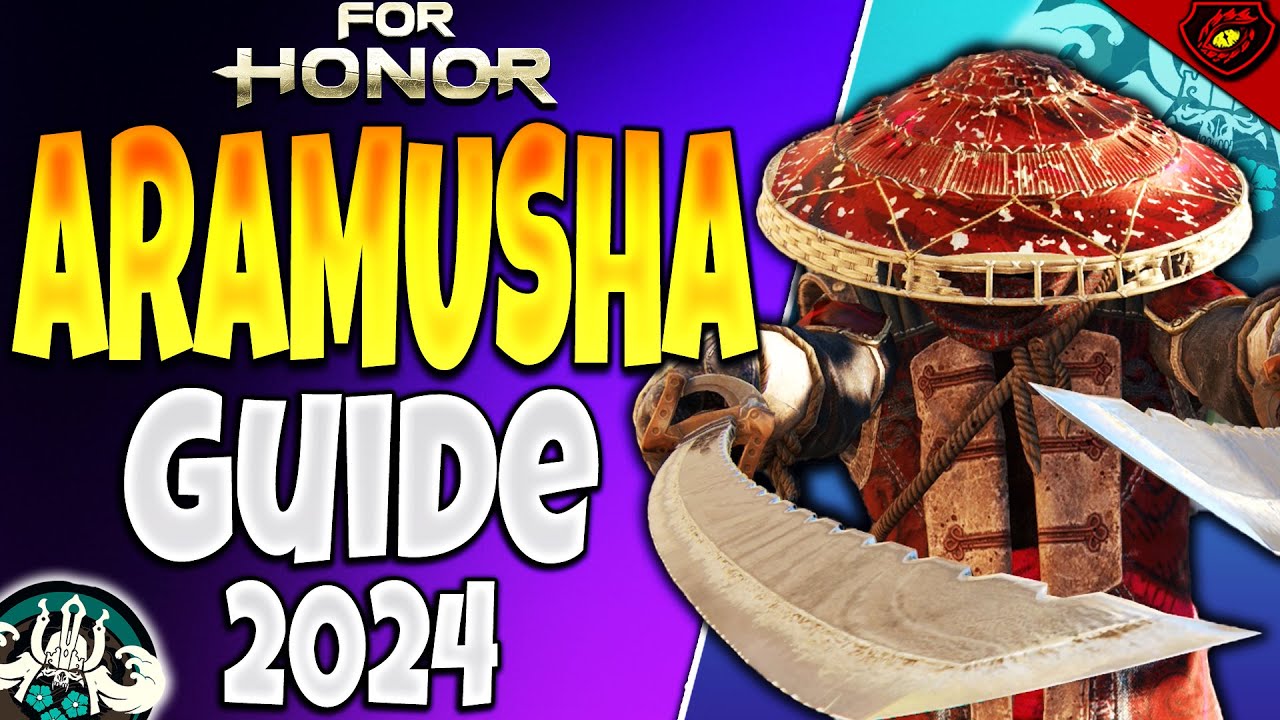 The BEST How to play Aramusha Guide 2024 | For honor