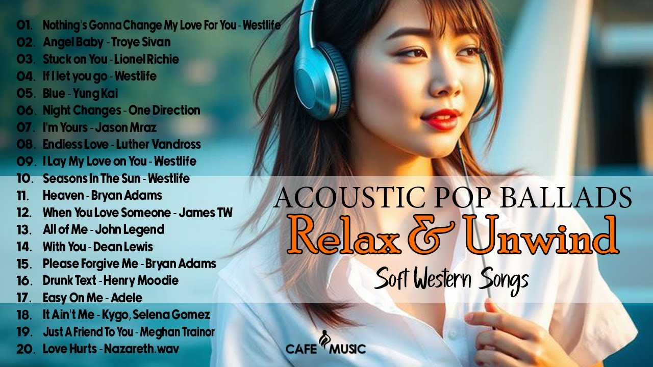 Soft Acoustic Pop Ballads 🎶  Relaxing Western Songs for Sleep, Stress Relief, and Calm