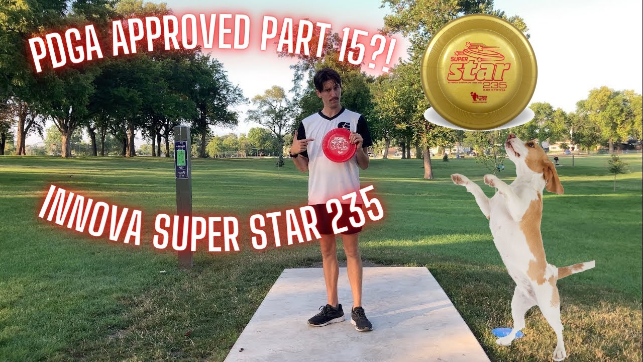 That’s PDGA APPROVED?!? Part- 15 Superstar 235
