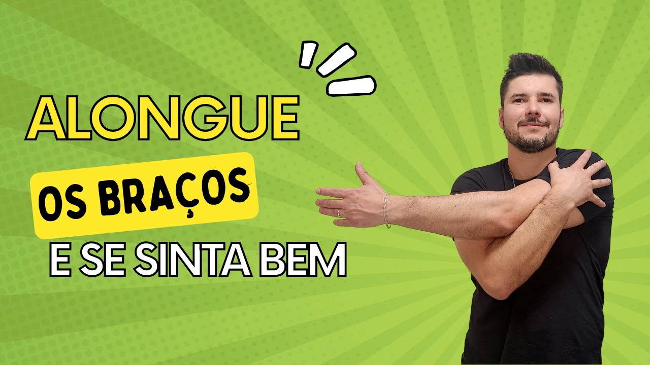 Tenha bem-estar alongando os braços - GL: Ginástica Laboral para Escritório