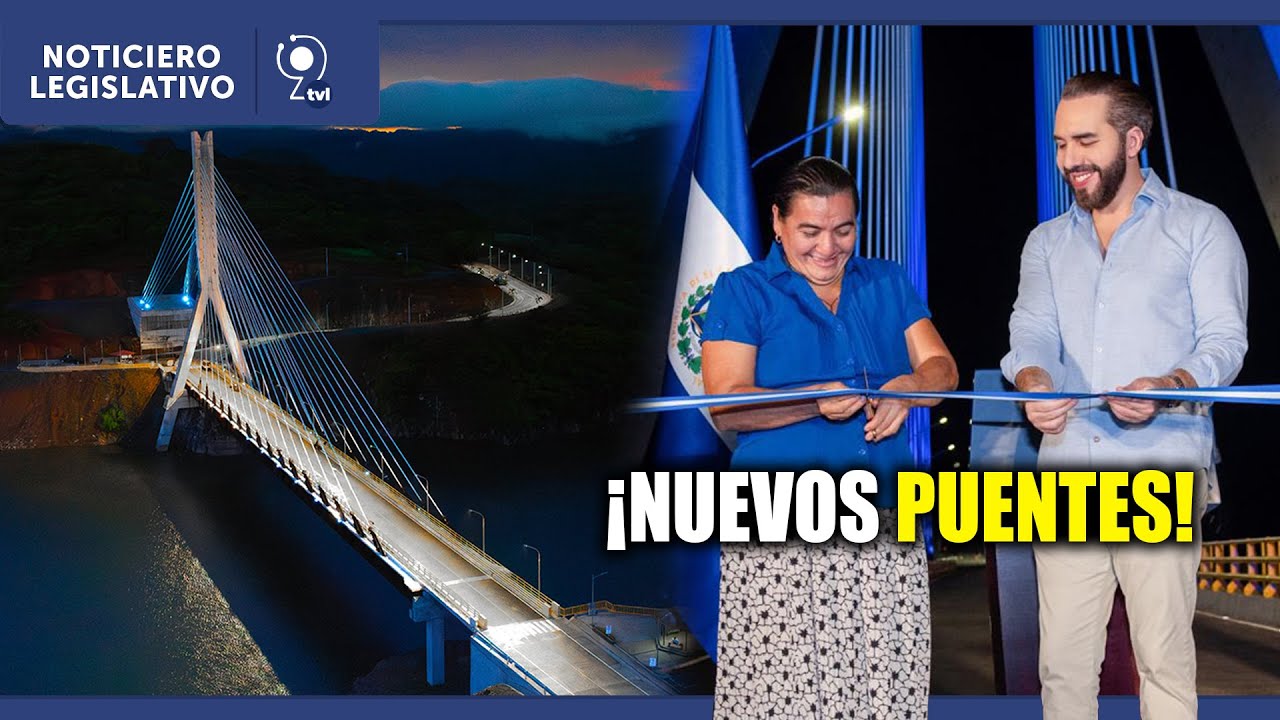 Presidente Bukele inaugura dos puentes en San Miguel | Noticiero Legislativo - 13 de agosto 2025
