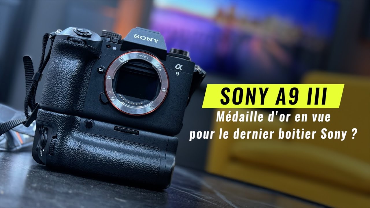 Sony A9 III : à vos marques, prêts, partez !