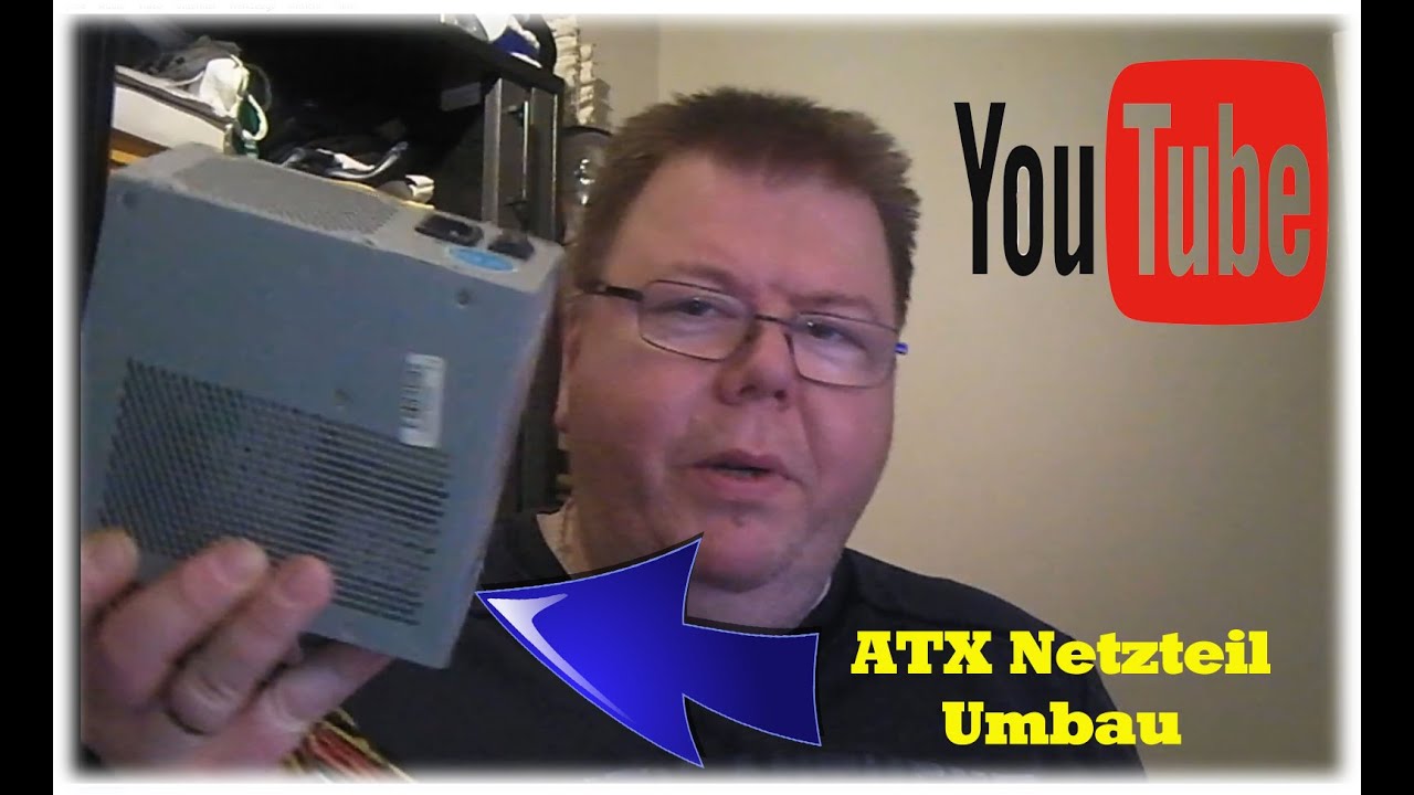 Video #4  PC Netz Teil Umbau