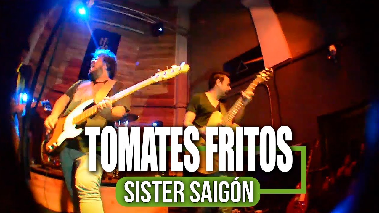 Tomates Fritos - Sister Saigón (Live) | Garage Sessions 14