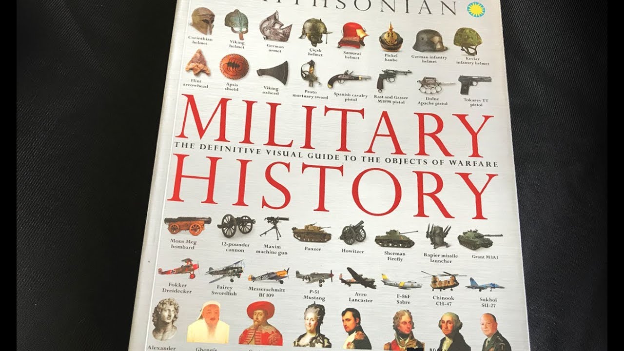 Military History: The Definitive Visual Guide to the Objects of Warfare