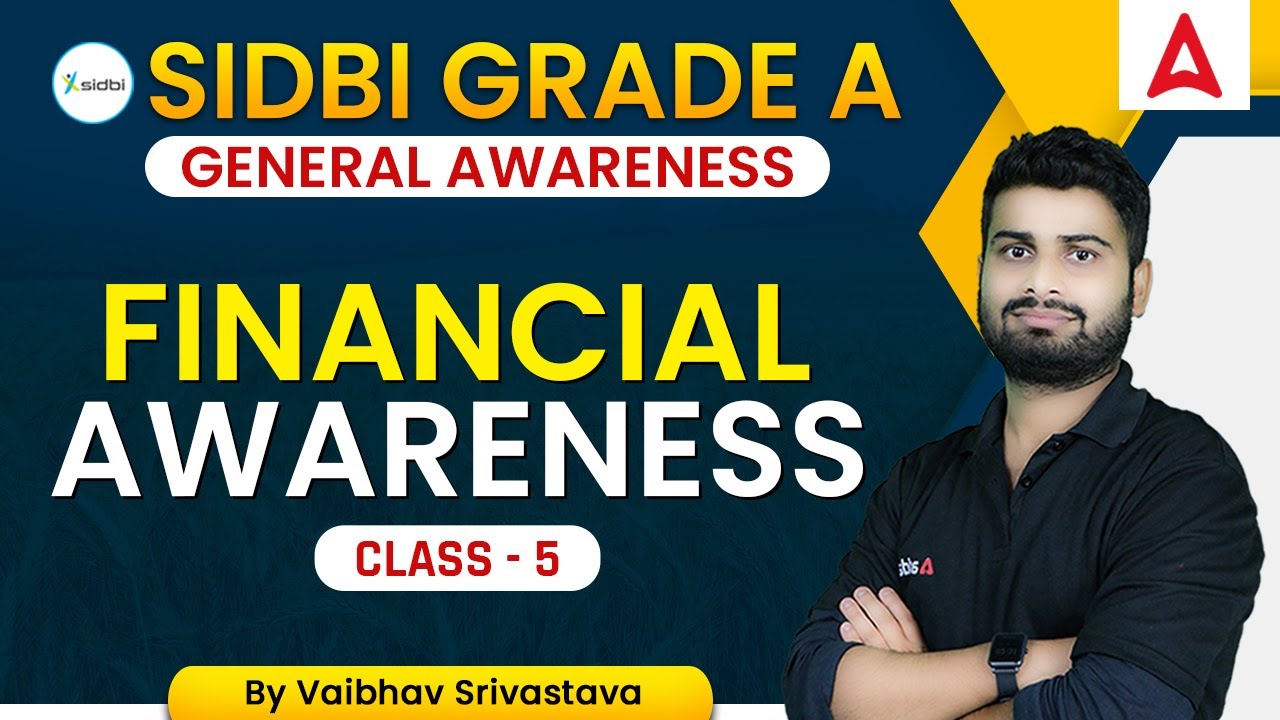 SIDBI GRADE A | FINANCIAL AWARENESS CLASS-5 By Vaibhav Srivastava