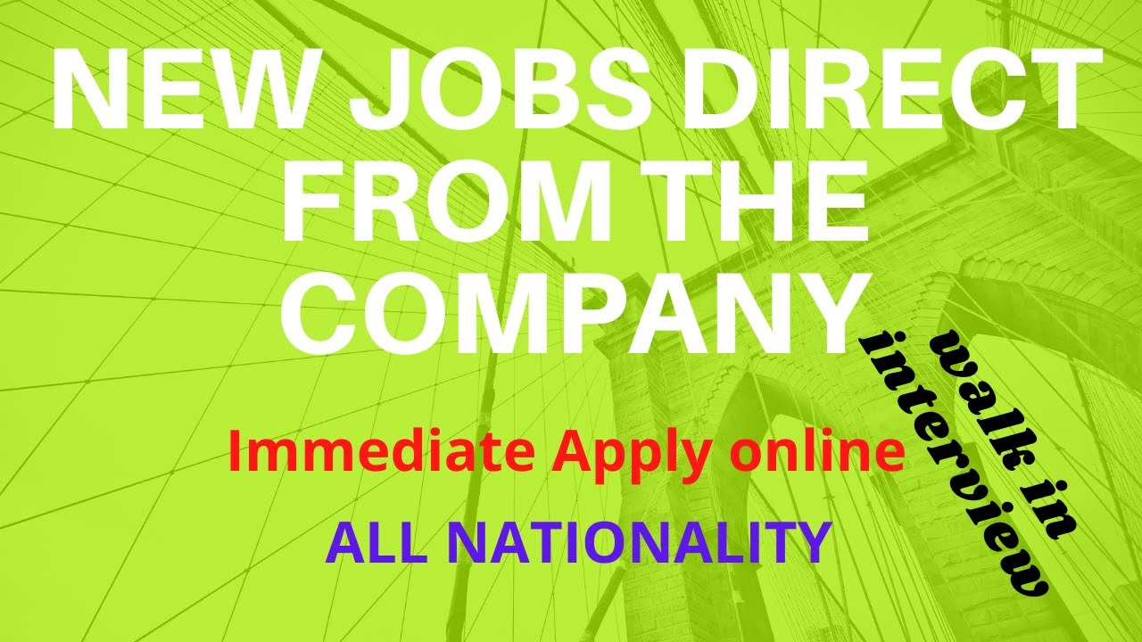 Jobs in UAE apply online this week July 2020  Dubai Vacancies 2020