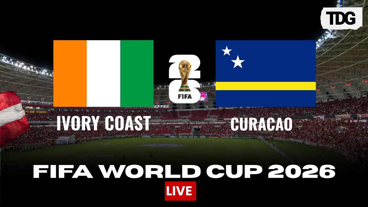 WATCH LIVE: Cura&ccedil;ao vs C&ocirc;te d'Ivoire | FIFA World Cup 2026 Group E Clash