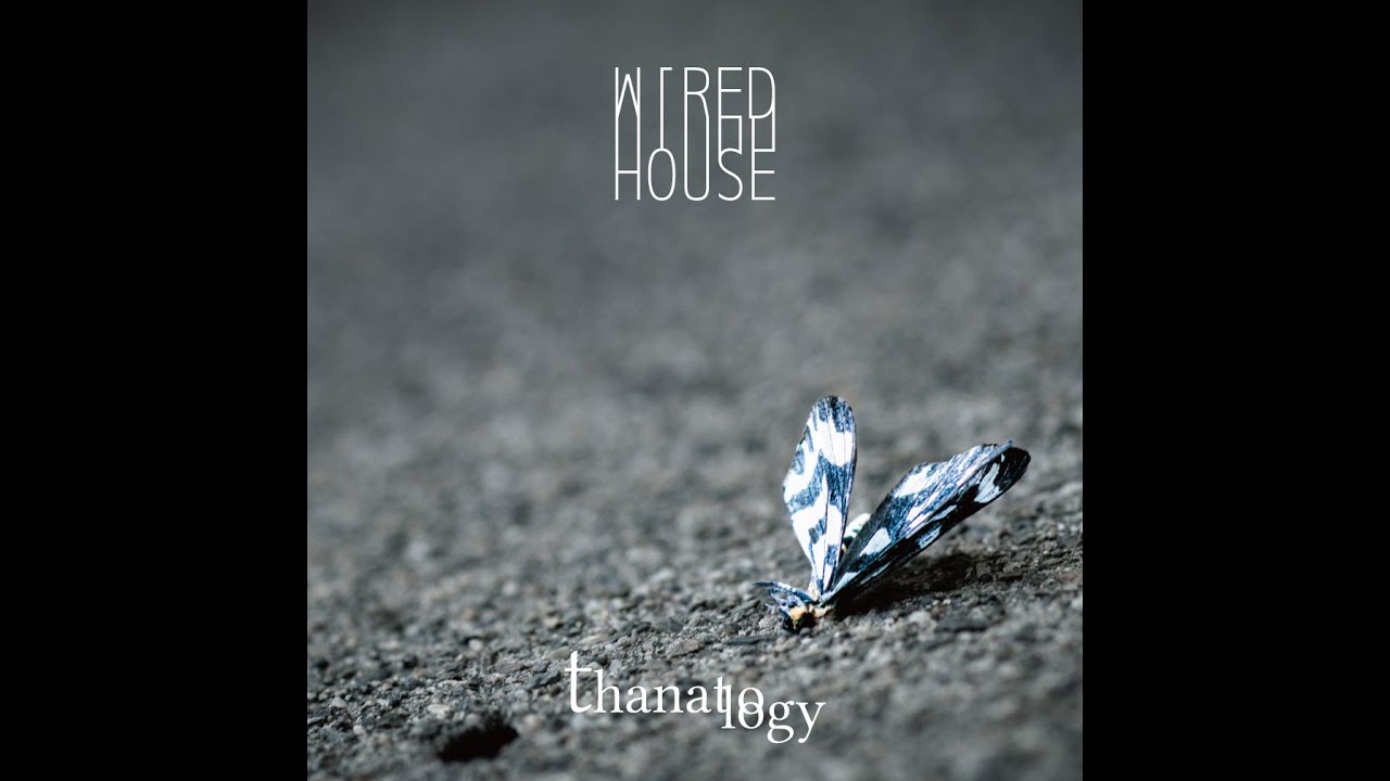 『thanatology』WIREDHOUSE 3rdEPクロスフェードデモ＠2020秋M3