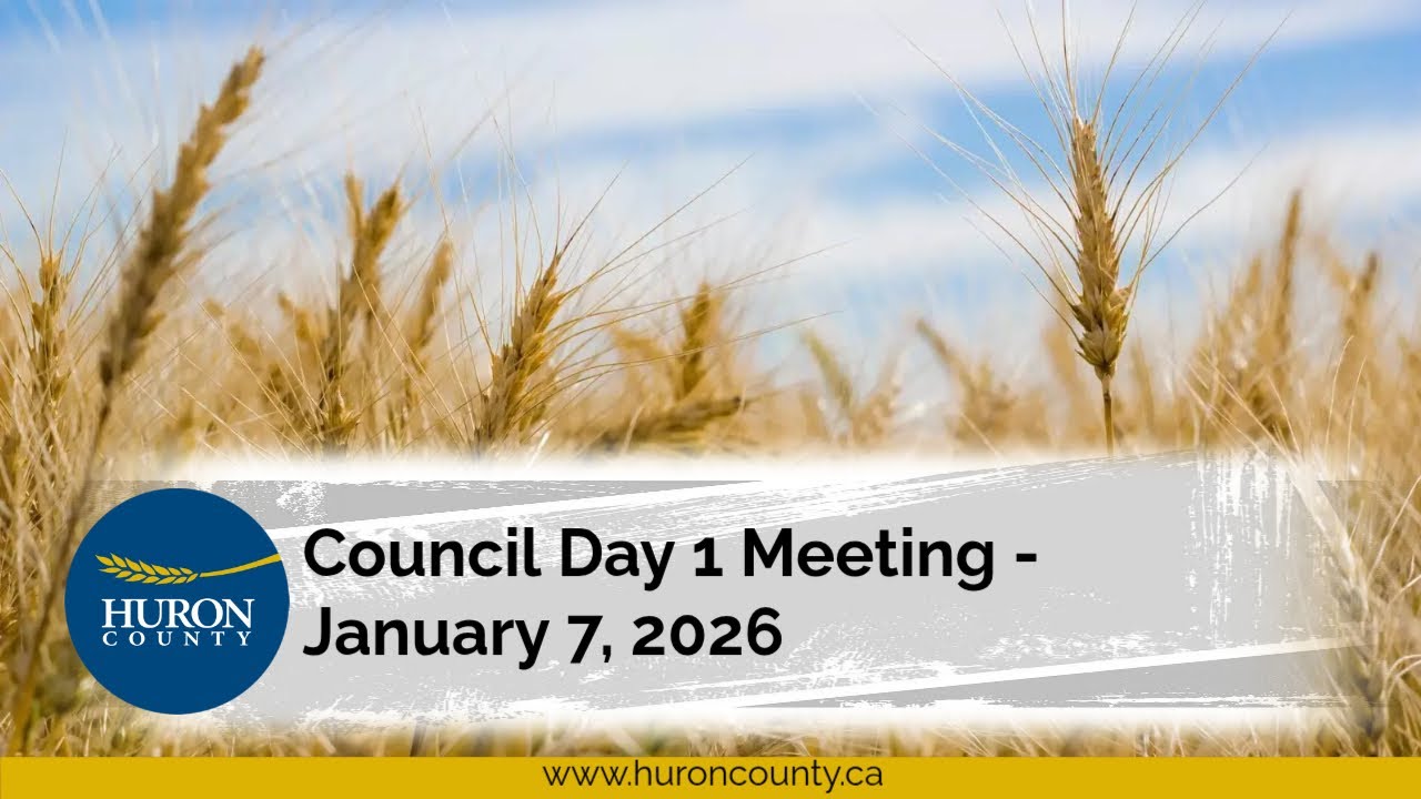 Huron County - Council Day 1 Meeting - January 7, 2026
