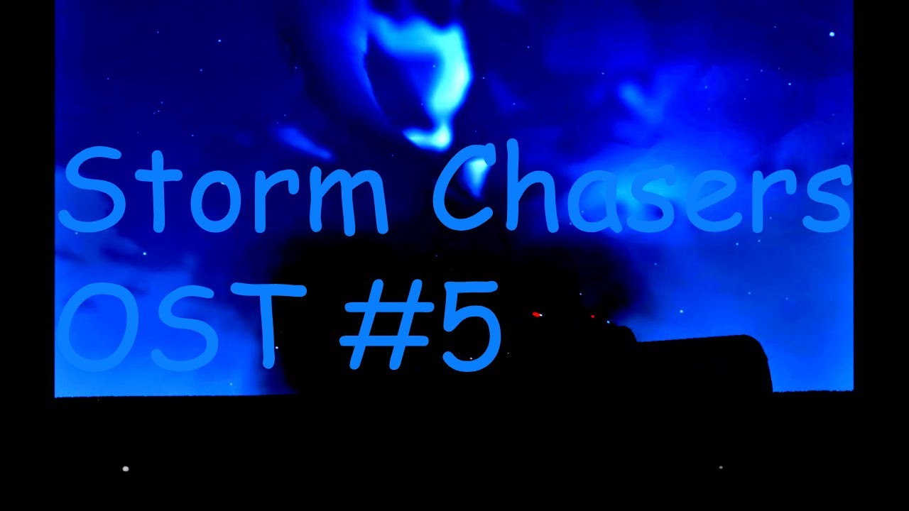 Storm Chasers Game Ost #5