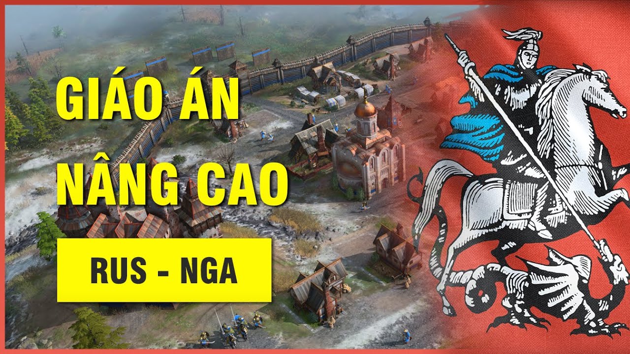 [ Giáo án nâng cao ] Nga - Rus hai TC, hủy diệt đối thủ ở đời 2