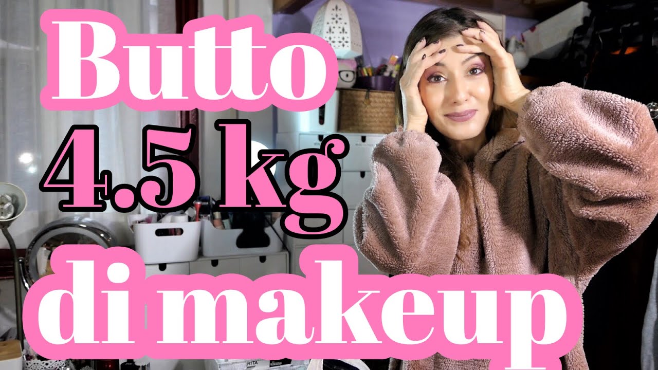 DECLUTTERING GIGANTE BUTTO 4,5 KG DI MAKEUP