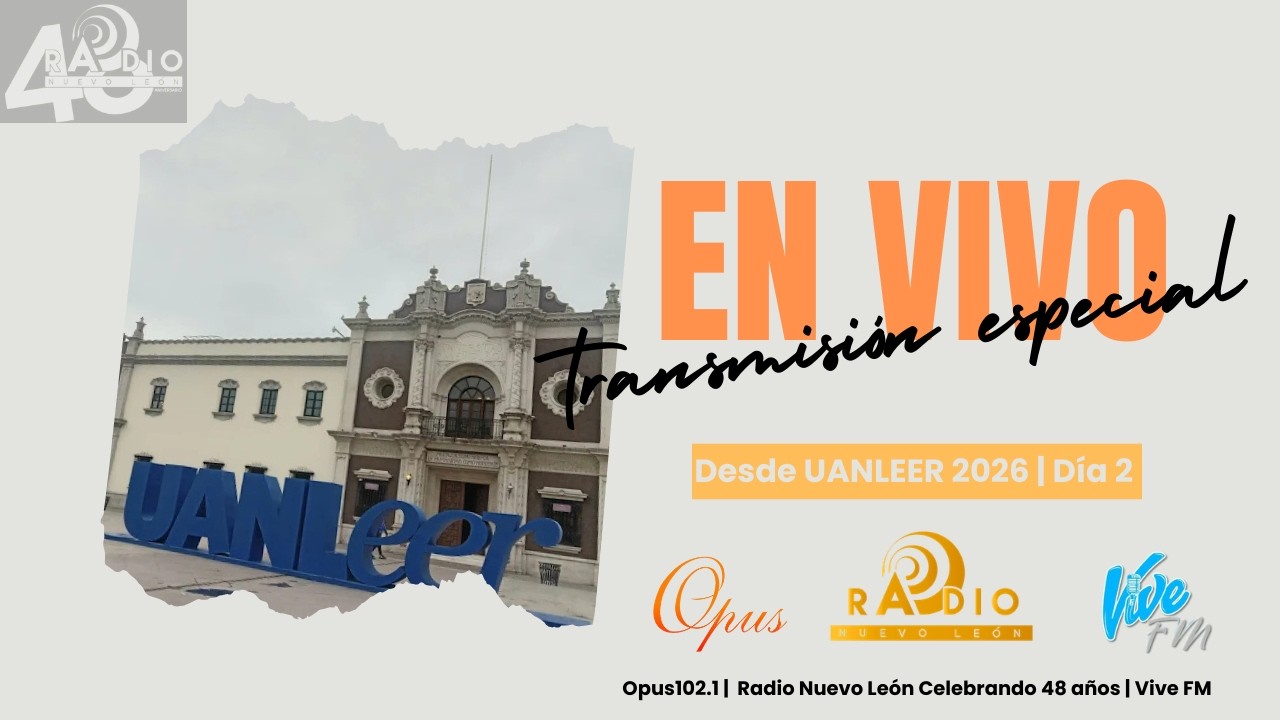 Radio Nuevo León desde UANLEER 2026 / Día 2 | Vive FM