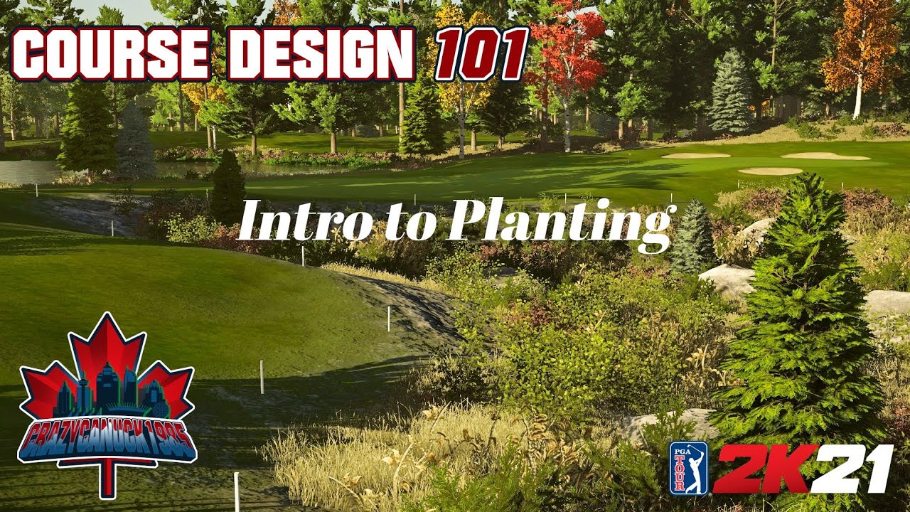 Основы проектирования полей для гольфа (PGA Tour 2K21) Эпизод 8 - Введение в посадку растений