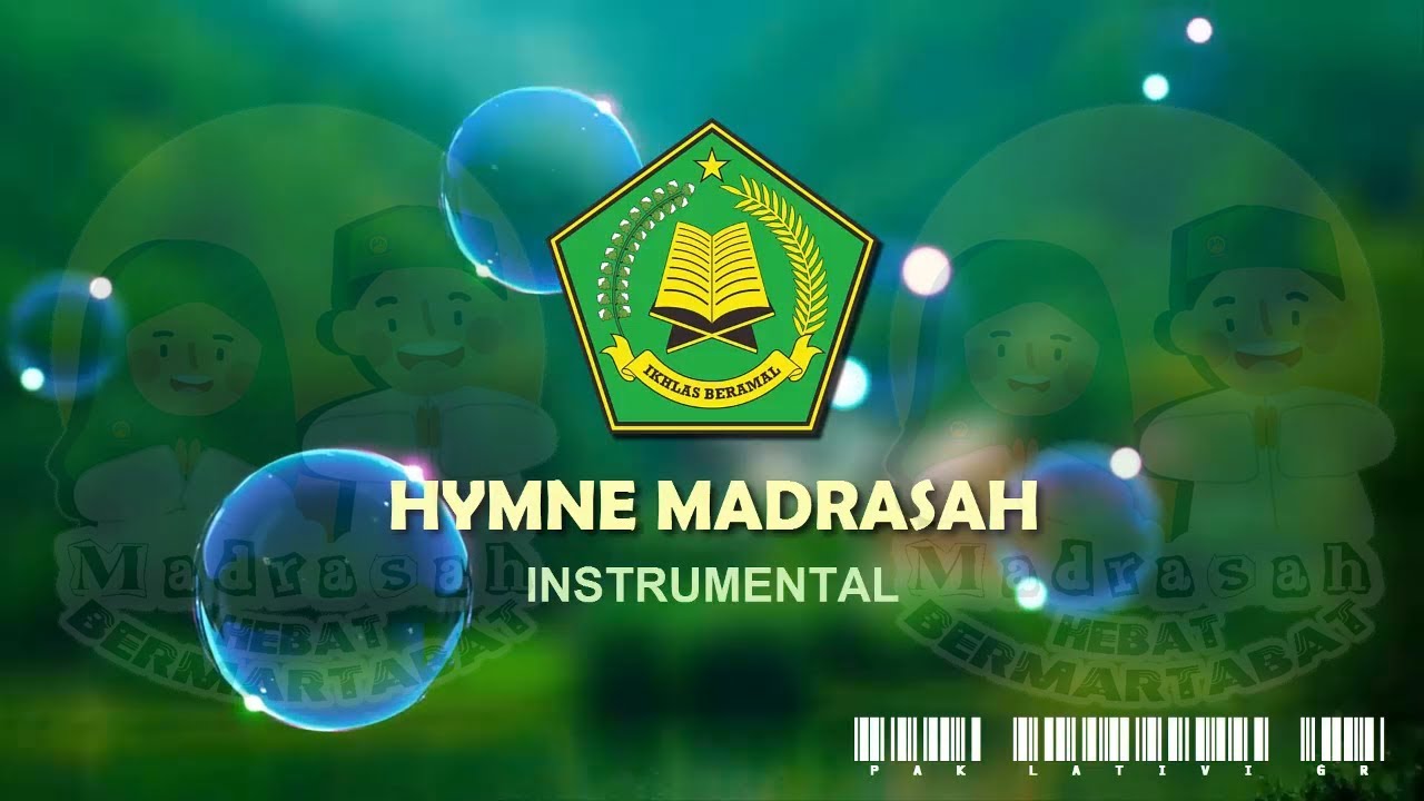 Hymne Madrasah (Lirik dan Instrumental)