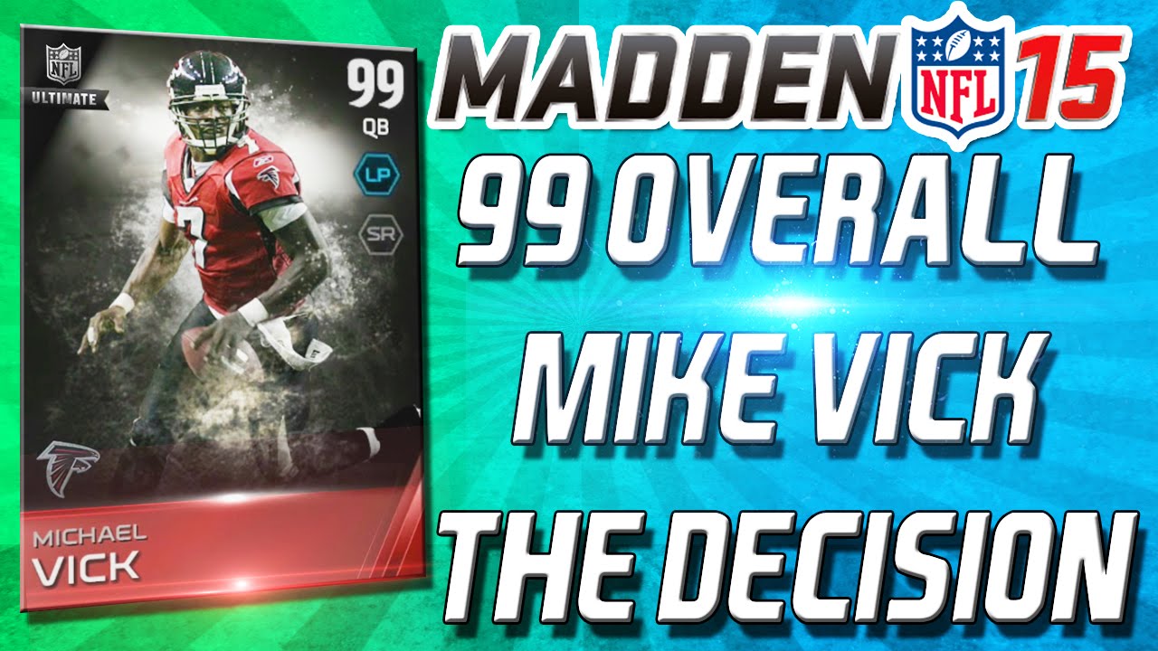 Madden 15 Ultimate Team - 99 OVERALL MIKE VICK! THE DECISION! OFF-SEASON! - MUT 15