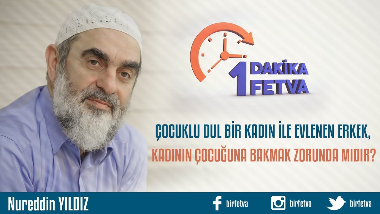 Çocuklu dul bir kadın ile evlenen erkek, kadının çocuğuna bakmak zorunda mıdır?/Birfetva