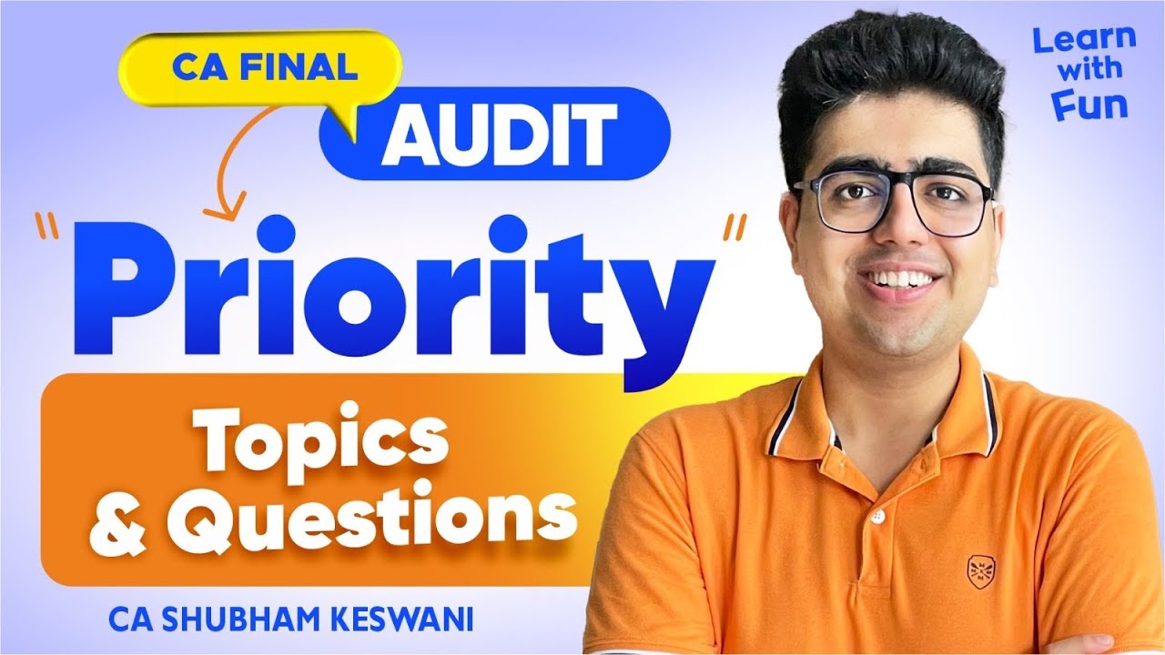 Target 60+ | CA Final Audit PRIORITY Topics & Questions Sep'25 Exams | CA Shubham Keswani (AIR 8)