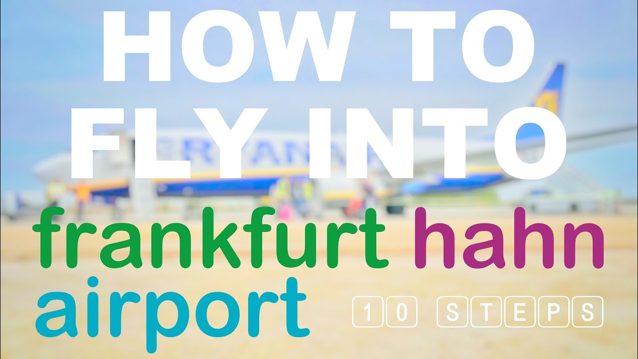 HOW TO FLY INTO frankfurt hahn airport