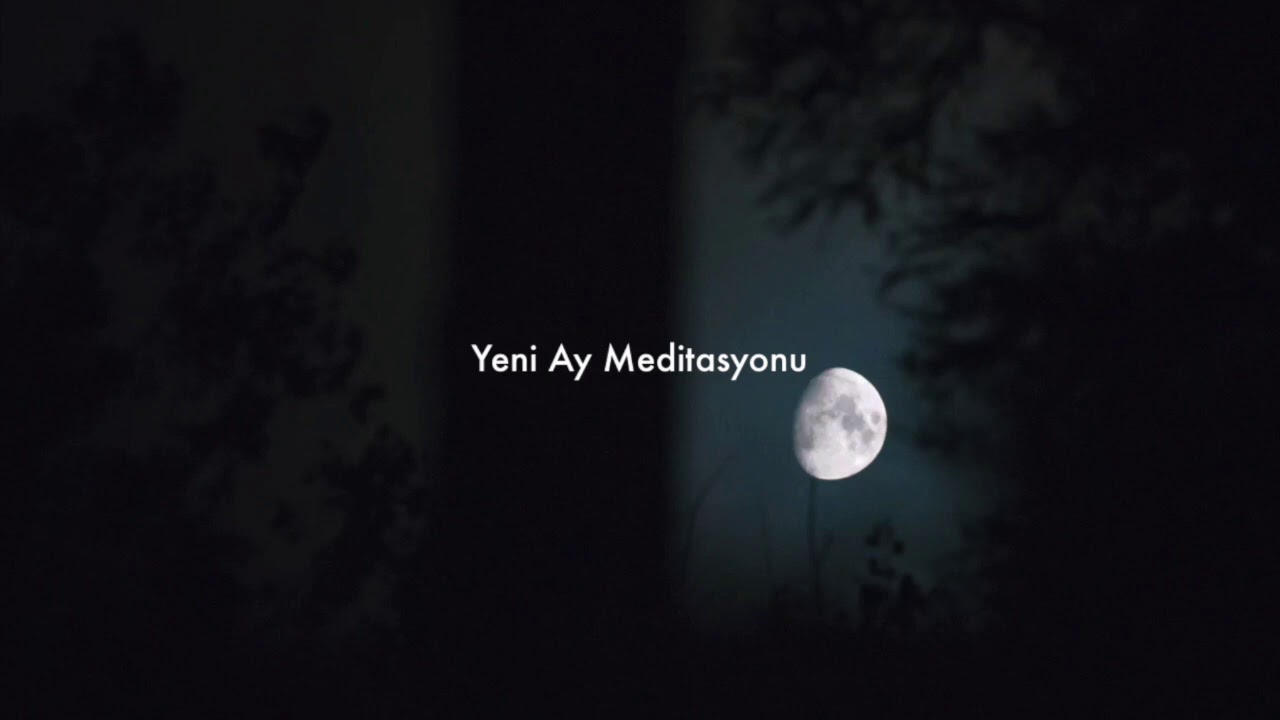 Yeni ay Meditasyonu | Ne hissetmek istiyorum?