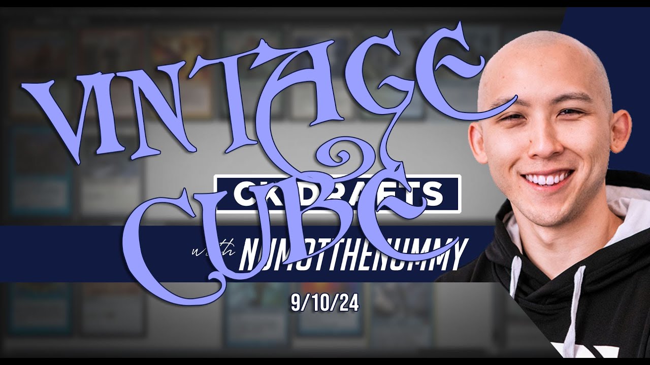 Vintage Cube - CK Drafts with Numot the Nummy, 9/10/24