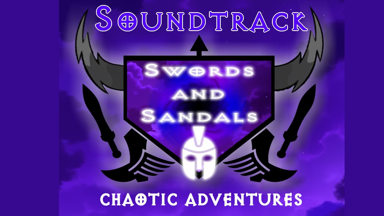 Swords and Sandals - Chaotic Adventures Soundtrack