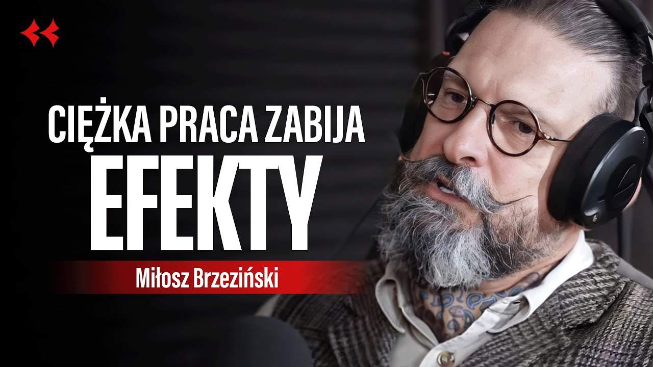 Niewygodna prawda o bezwzględnych ludziach sukcesu - Miłosz Brzeziński