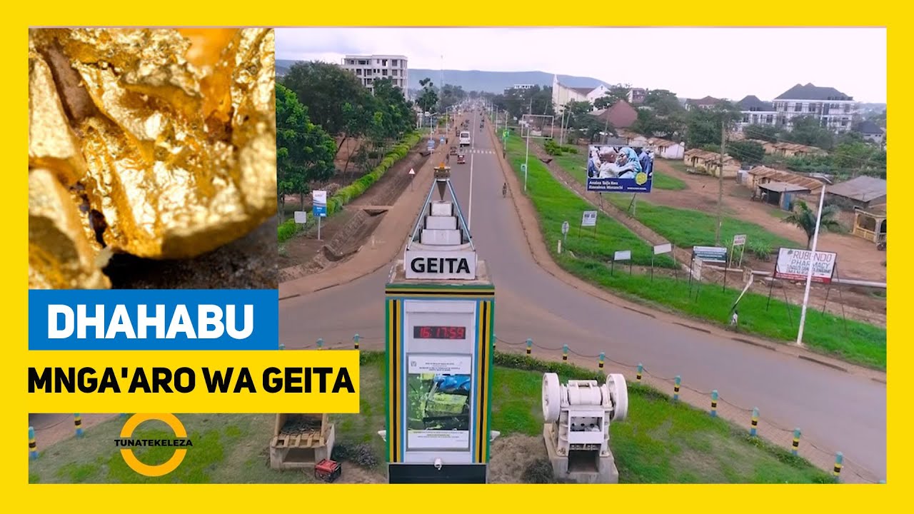#TBC1 TUNATEKELEZA: DHAHABU NI MNG'ARO WA MKOA GEITA