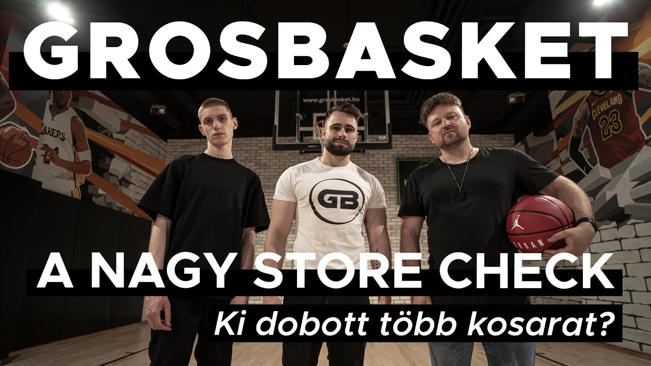 GROSBASKET Budapest Store Check - EZ HATALMAS!