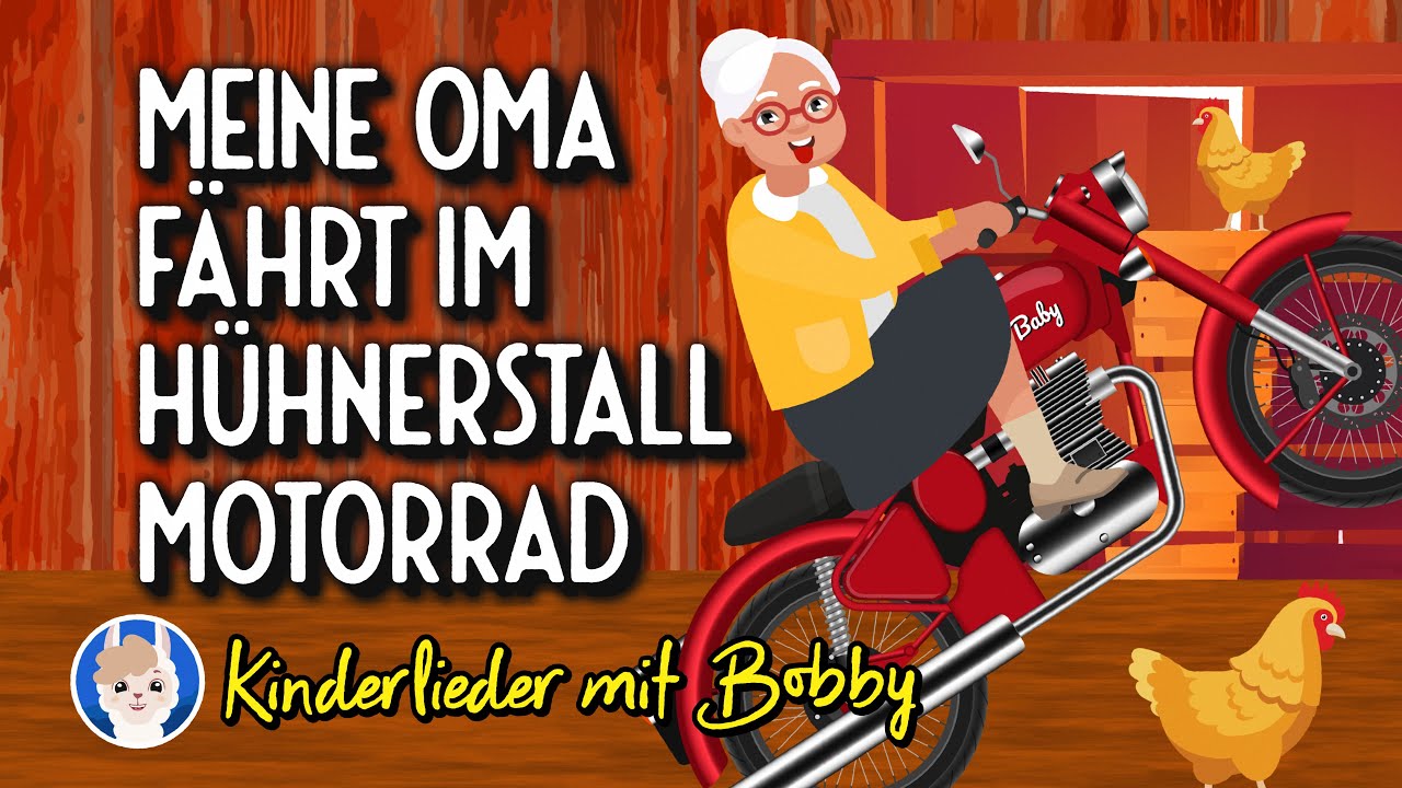 Meine Oma 👵🏻 fährt im Hühnerstall Motorrad 🏍️ - Kinderlieder mit Bobby