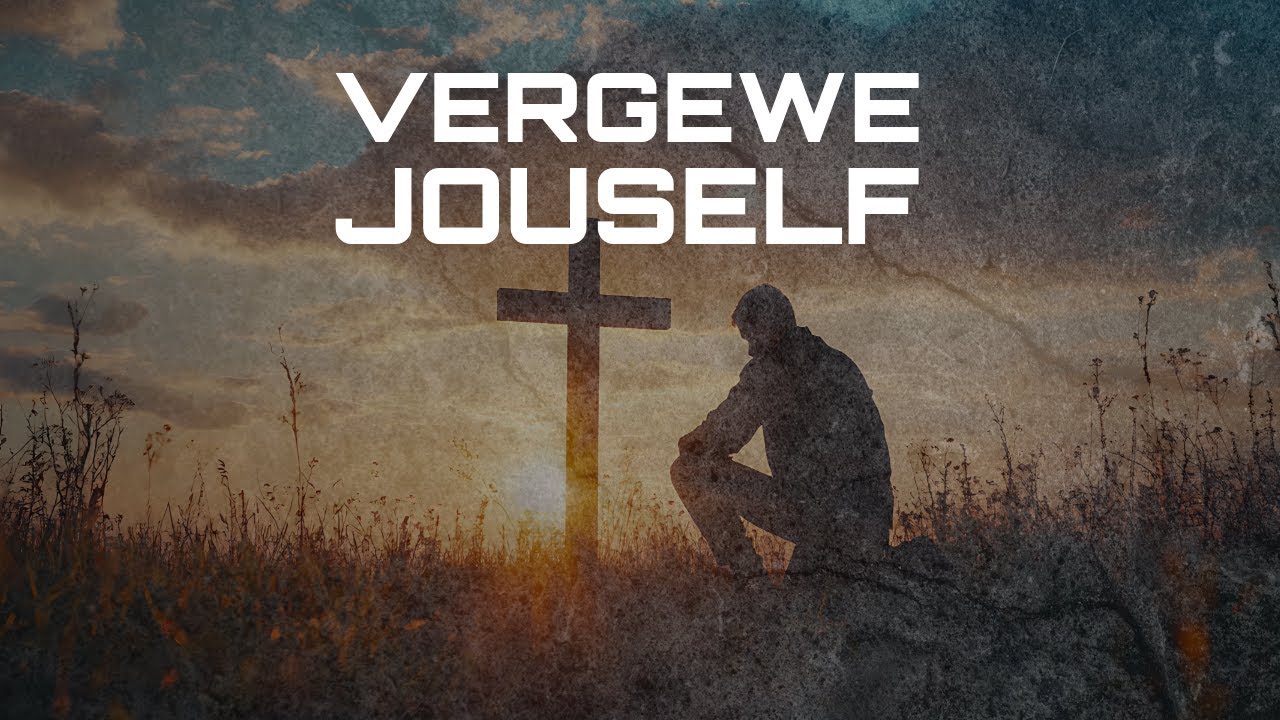 Selgroep: Om jouself te vergewe