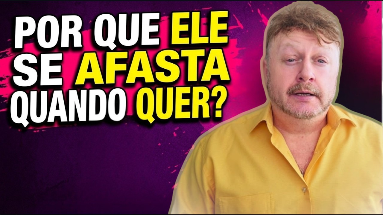 ISSO VAI TE SURPREENDER! Por Que o HOMEM se afasta justo Quando mais te Deseja? 