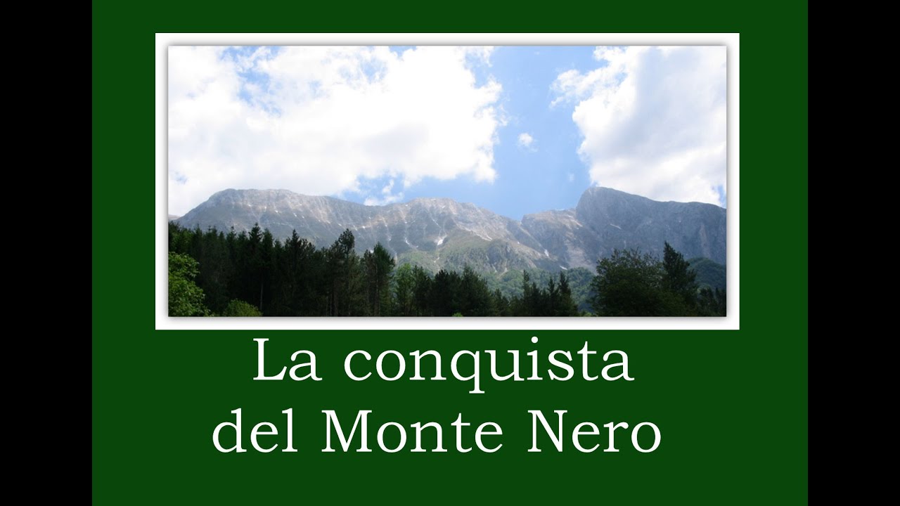 La conquista del monte nero