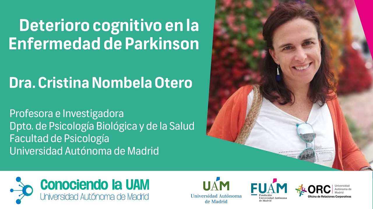 CUAM #112: Cristina Nombela Otero. Deterioro cognitivo en la Enfermedad de Parkinson.