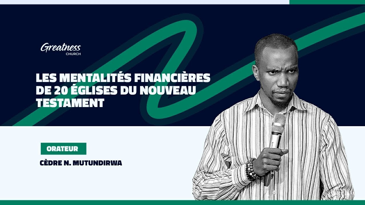 Les Mentalités financières de 20 églises du N.T | Cèdre N Mutundirwa | Adieu La Pauvreté Chapitre II