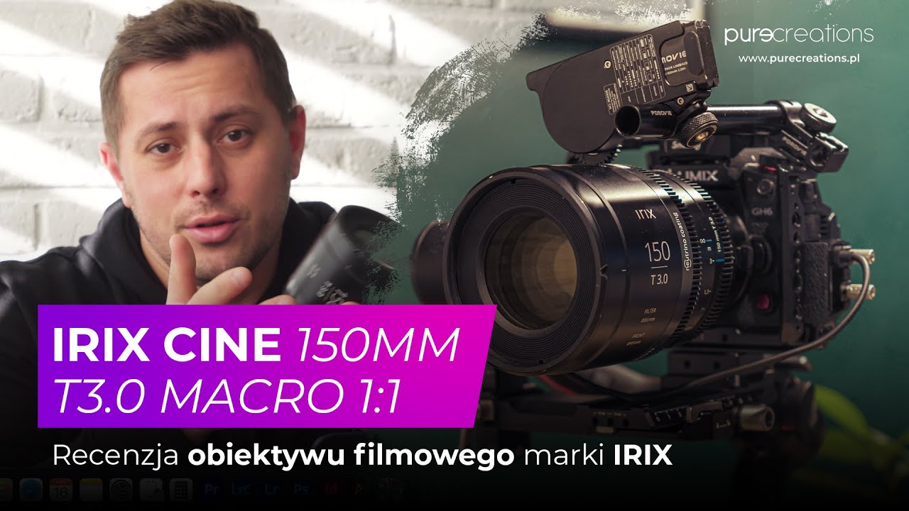 Irix Cine 150mm T3.0 Macro 1:1 - recenzja znakomitego obiektywu filmowego pod pełną klatkę #test #4k