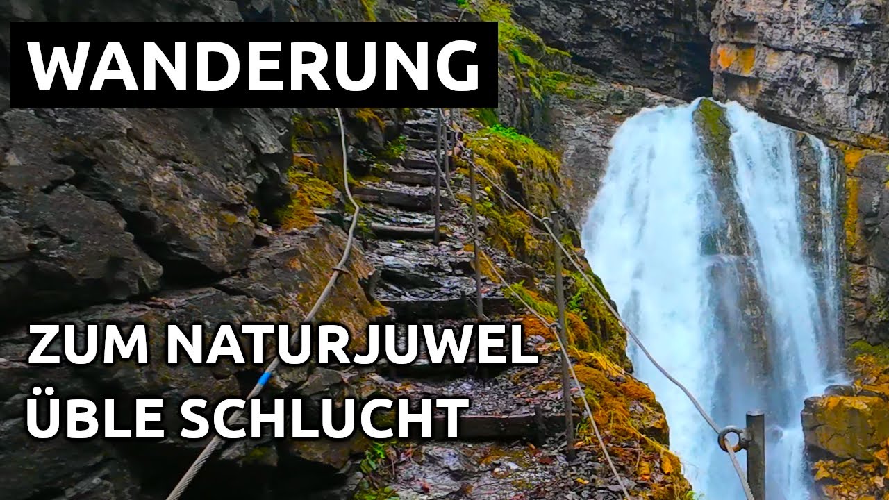 Wanderung von Übersaxen zum Naturjuwel Üble Schlucht