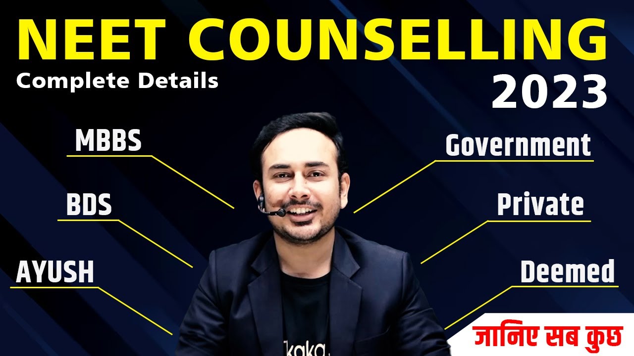 Complete Details About NEET Counselling 2023 | Govt. | Private | Deemed | MBBS | BDS | AYUSH