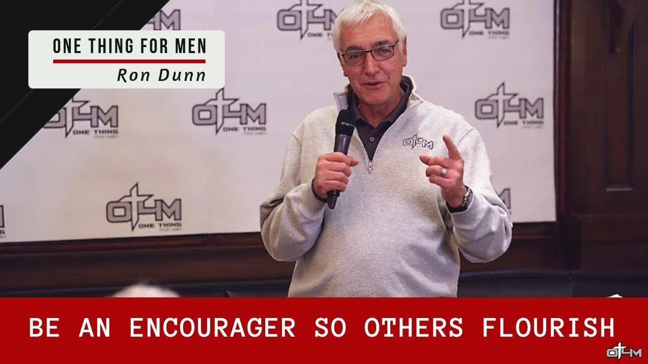 How To Encourage Others So They Flourish | Men's Bible Study