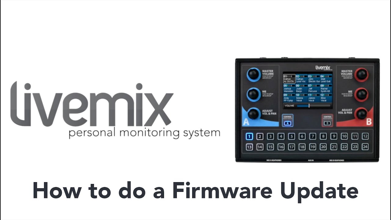 Livemix Personal Monitor System: How To do a Firmware Update